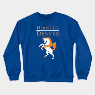 House of Denver Crewneck Sweatshirt